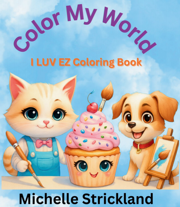 Color My World: I LUV EZ Coloring Book