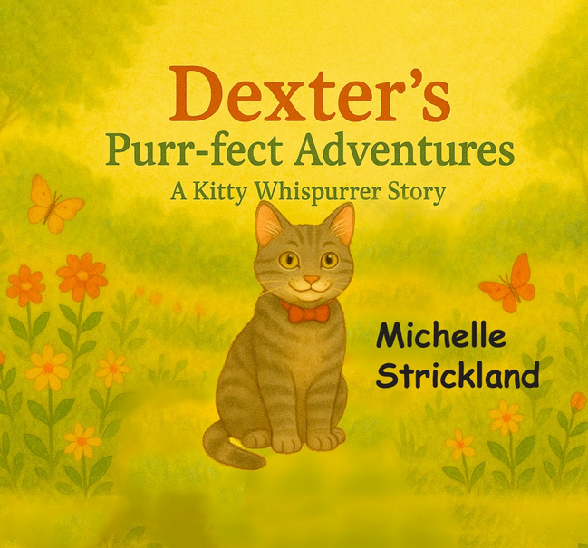 Dexter's Purr-fect Adventures: A Kitty Whispurrer Story