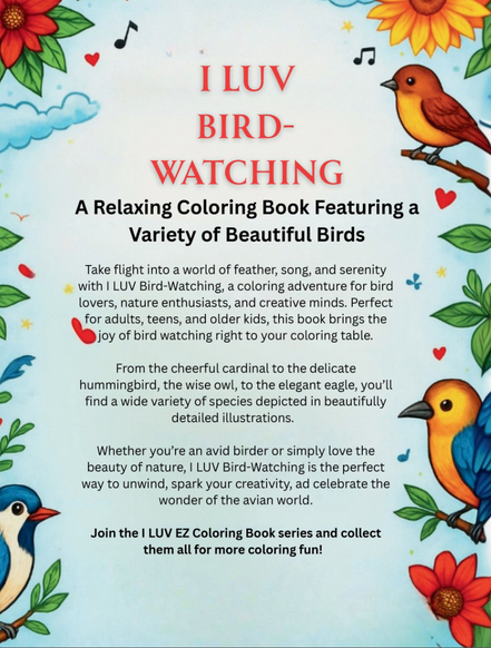 I LUV Bird-Watching: I LUV EZ Coloring Book