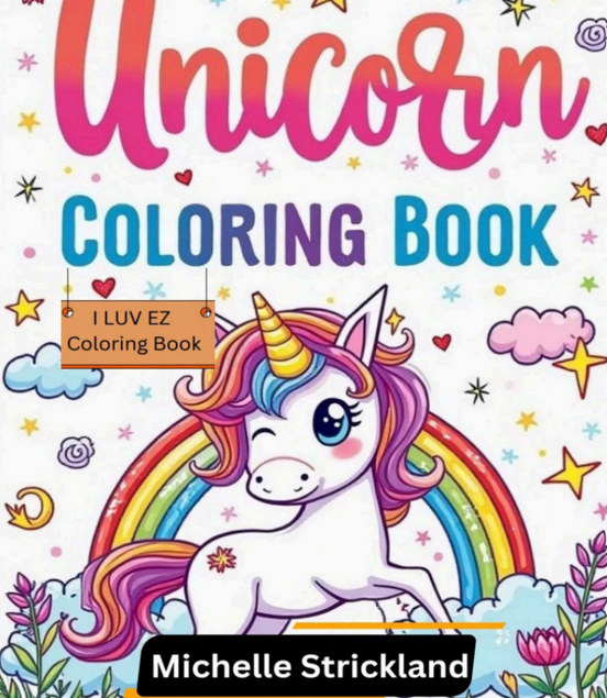 Unicorn Coloring Book: I LUV EZ Coloring Book
